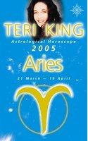 Teri King's Astrological Horoscope for 2005: Aries