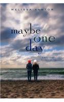 Maybe One Day