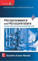 "Microprocessors and Microcontrollers Architecture, Programming & Interfacing Using 8085, 8086 and 8051