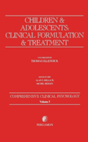 Children and Adolescents: Clinical Formulation and Treatment