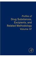 Profiles of Drug Substances, Excipients and Related Methodology: Volume 37