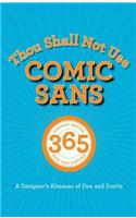Thou Shall Not Use Comic Sans
