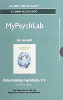 NEW MyLab Psychology with Pearson eText -- Standalone Access Card -- for Understanding Psychology