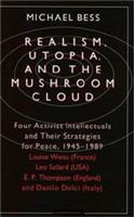 Realism, Utopia, and the Mushroom Cloud