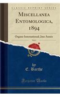 Miscellanea Entomologica, 1894, Vol. 2: Organe International; 2me AnnÃ©e (Classic Reprint)
