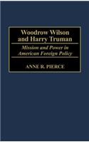 Woodrow Wilson and Harry Truman