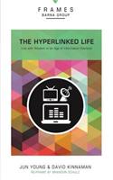 Hyperlinked Life, Paperback (Frames Series)