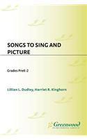 Songs to Sing and Picture