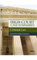 High Court Case Summaries on Criminal Law, Keyed to LaFave