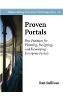 Proven Portals: Best Practices for Planning, Designing, and Developing Enterprise Portals: Best Practices for Planning, Designing, and Developing Enterprise Portals