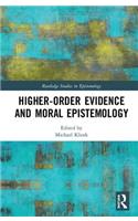 Higher-Order Evidence and Moral Epistemology