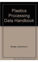 Plastics Processing Data Handbook