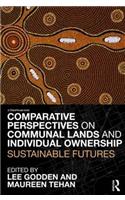 Comparative Perspectives on Communal Lands and Individual Ownership