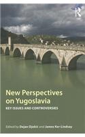 New Perspectives on Yugoslavia