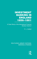 Investment Banking in England 1856-1881 (RLE Banking & Finance)