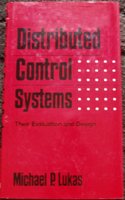 Distributed control systems: Their evaluation and design (Mechanical Engineering (Marcel Dekker Hardcover))