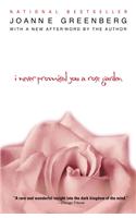 I Never Promised You a Rose Garden