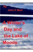 A Winter's Day and the Lake of Moods.