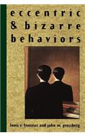 Eccentric and Bizarre Behaviors