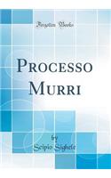 Processo Murri (Classic Reprint)