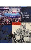 The 1968 Democratic Convention