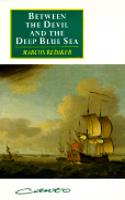Between The Devil And The Deep Blue Sea: Merchant Seamen, Pirates And The Anglo-American Maritime