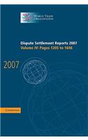 Dispute Settlement Reports 2007: Volume 4, Pages 1205-1646: (World Trade Organization Dispute Settlement Reports)
