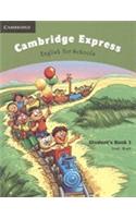 Cambridge Express Student's Book 1: English for Schools: Bk. 1