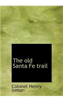 The Old Santa Fe Trail