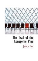 The Trail of the Lonesome Pine