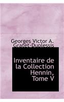 Inventaire de La Collection Hennin, Tome V