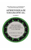 Aprendizaje Gramatical, Parte I