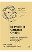 In Praise of Christian Origins