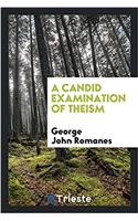 A Candid Examination of Theism