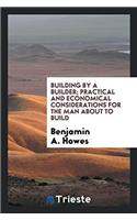 Building by a Builder