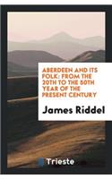 Aberdeen and Its Folk