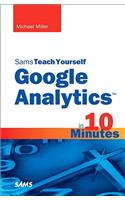 Sams Teach Yourself Google Analytics in 10 Minutes