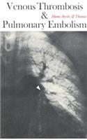 Venous Thrombosis and Pulmonary Embolism