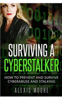 Surviving a Cyberstalker