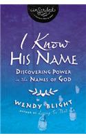 I Know His Name