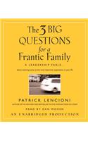 The 3 Big Questions for the Frantic Family