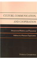 Culture, Communication, and Cooperation