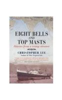 Eight Bells and Top Masts