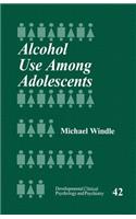 Alcohol Use Among Adolescents