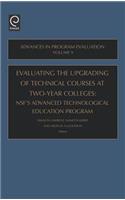Evaluating the Upgrading of Technical Courses at Two-Year Colleges: Nsf's Advanced Technological Education Program