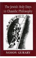 The Jewish Holy Days in Chasidic Philosophy