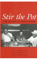 Stir the Pot : A History of Cajun Cuisine