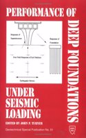 Performance of Deep Foundations Under Seismic Loading