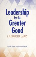 Leadership for the Greater Good