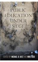 Public Education Under Siege